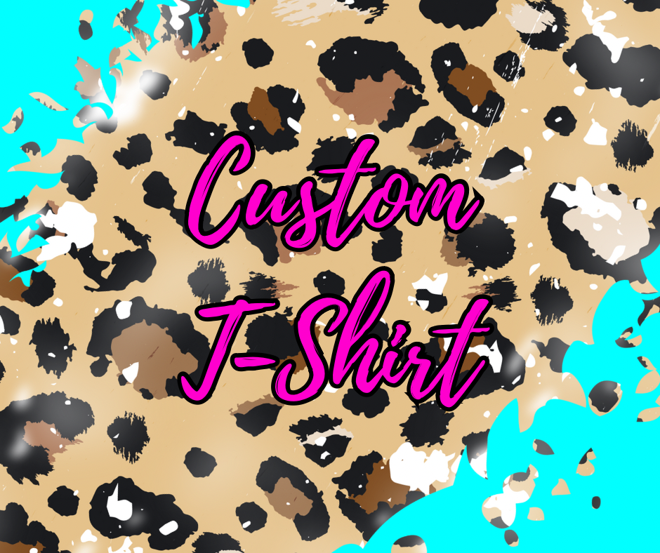 Custom T-Shirt