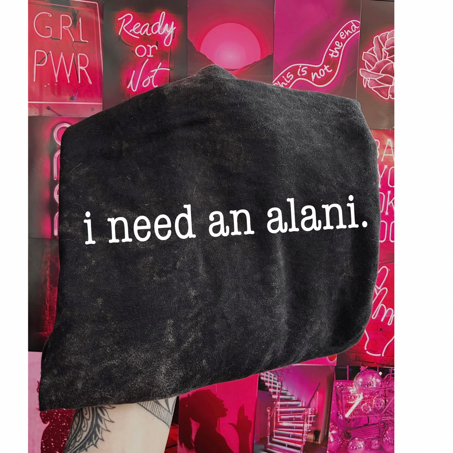 I need an Alani Tee