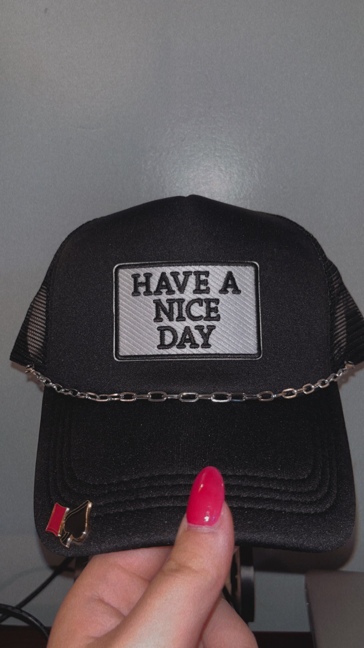 Have a nice day Trucker Hat