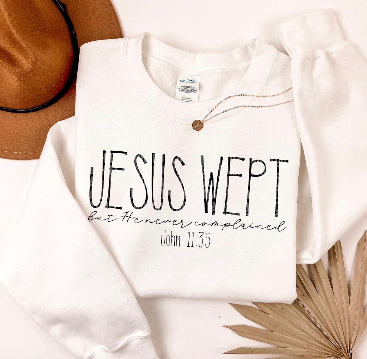 Jesus Wept Sweatshirt