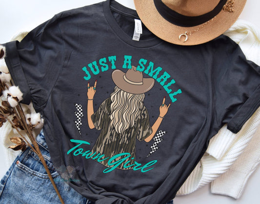 Just a small town girl Tee